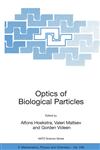 Optics of Biological Particles,1402055013,9781402055010