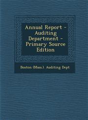 Annual Report - Auditing Department,1289569061,9781289569068