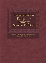 Researches on Fungi .. - Primary Source Edition,1294061232,9781294061236