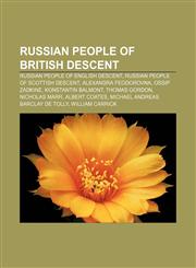 Russian people of British descent Russian people of English descent, Russian people of Scottish descent, Alexandra Feodorovna, Ossip Zadkine,1233107909,9781233107902