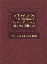 Treatise on International Law,1289737894,9781289737894