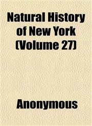 Natural History of New York (Volume 27),1152432982,9781152432987