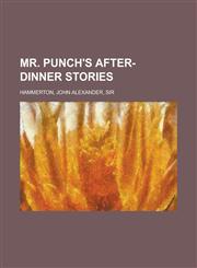 Mr. Punch's After-Dinner Stories,1236695682,9781236695680