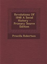 Revolutions Of 1848 A Social History - Primary Source Edition,1293061638,9781293061633