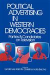 Political Advertising in Western Democracies Parties and Candidates on Television,0803953526,9780803953529