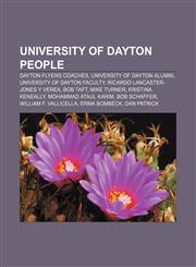 University of Dayton people Dayton Flyers coaches, University of Dayton alumni, University of Dayton faculty, Ricardo Lancaster-Jones y Verea,1158202474,9781158202478