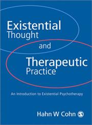 Existential Thought and Therapeutic Practice An Introduction to Existential Psychotherapy,0761951091,9780761951094