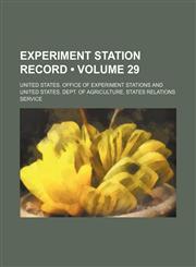 Experiment Station Record (Volume 29 ),1235720624,9781235720628