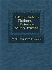 Life of Isabella Thoburn - Primary Source Edition,1294773151,9781294773153