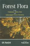 Forest Flora of the Chakrata, Dehra Dun and Saharanpur Forest Divisions 2nd Edition, Reprint,8181580060,9788181580061
