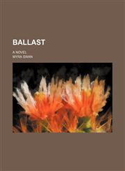 Ballast; a novel,1459080947,9781459080942