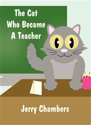 The Cat Who Became a Teacher,163000040X,9781630000400