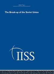 The break-up of the Soviet Union,0415398851,9780415398855