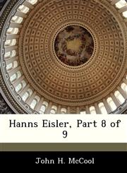 Hanns Eisler, Part 8 of 9,1288541279,9781288541270