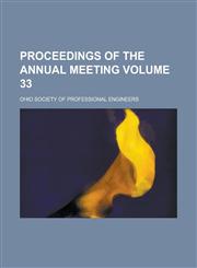 Proceedings of the annual meeting Volume 33,1230004025,9781230004020