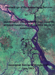 Proceedings International Seminar on Quaternary Development and Coastal Hydrodynamics of the Ganges Delta in Bangladesh, 20-24 September, 1999