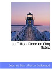 Le Million Pièce en Cinq Actes,1116147718,9781116147711