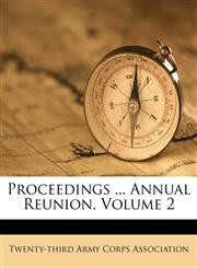 Proceedings ... Annual Reunion, Volume 2,1149675462,9781149675465