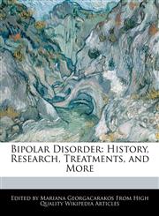 Bipolar Disorder History, Research, Treatments, and More,1241710708,9781241710705