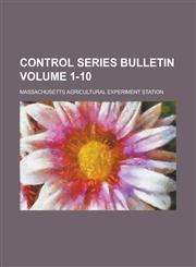 Control Series Bulletin Volume 1-10,1153372487,9781153372480