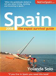 Spain The Expat Survival Guide,1905430310,9781905430314