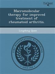 Macromolecular therapy for improved treatment of rheumatoid arthritis.,124362101X,9781243621016