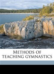 Methods of teaching gymnastics,1177374749,9781177374743