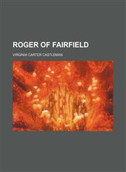 Roger of Fairfield,1151095532,9781151095534