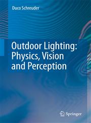 Outdoor Lighting Physics, Vision and Perception,1402086016,9781402086014