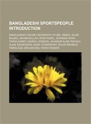 Bangladeshi sportspeople Introduction Bangladeshi cricket biography stubs, Aminul Islam Bulbul, Mahmudullah, Syed Rasel, Jahangir Shah, Faruk Ahmed, Nazmul Hossain, Jahangir Alam, Rafiqul Alam, Nazimuddin, Nadif Chowdhury, Dolar Mahmud, Tareq Aziz, Broje,1234645238,9781234645236