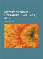 History of English literature  Volume 2, pt. 2,1231124571,9781231124574
