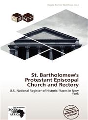 St. Bartholomew's Protestant Episcopal Church and Rectory,6139316324,9786139316328
