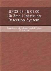 Ufgs 28 16 01.00 10 Small Intrusion Detection System,1248995252,9781248995259