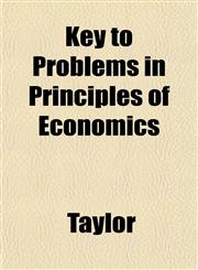 Key to Problems in Principles of Economics,115298828X,9781152988286