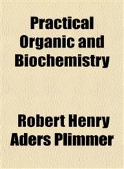 Practical Organic and Biochemistry,1151796700,9781151796707