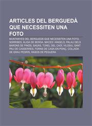 Articles del Berguedà que necessiten una foto Muntanyes del Berguedà que necessiten una foto, Sorribes, Àliga de Berga, Maces i Àngels,1232754137,9781232754138