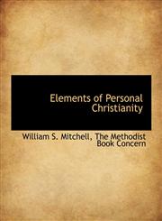 Elements of Personal Christianity,1140414496,9781140414490