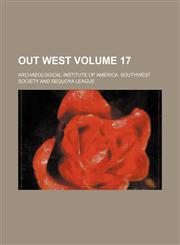 Out west Volume 17,1130665356,9781130665352