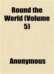 Round the World (Volume 5),1152589342,9781152589346