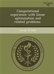 Computational experience with linear optimization and related problems.,1249041260,9781249041269