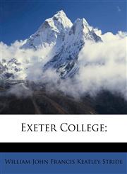 Exeter College;,1177882027,9781177882026