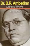 Dr. B.R. Ambedkar Life and Works New Edition,8131102912,9788131102916