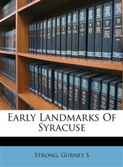 Early landmarks of Syracuse,1172093695,9781172093694