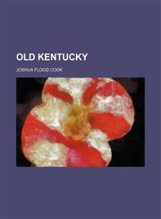 Old Kentucky,1154802469,9781154802467