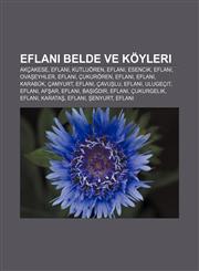 Eflani belde ve köyleri Akçakese, Eflani, Kutluören, Eflani, Esencik, Eflani, Ovaşeyhler, Eflani, Çukurören, Eflani, Eflani, Karabük, Çamyurt,1232923702,9781232923701