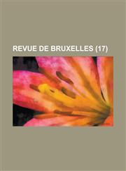 Revue de Bruxelles (17),1234775646,9781234775643