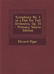 Symphony No. 1 in a Flat for Full Orchestra, Op. 55 - Primary Source Edition,1294291068,9781294291060