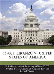 11-061 LIRANZO V. UNITED STATES OF AMERICA,1295251310,9781295251315