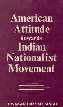 American Attitude Towards Indian Nationalist Movement 1st Edition,8121503094,9788121503099