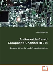 Antimonide-Based Composite-Channel HFETs,3639090640,9783639090642